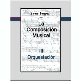 La composición musical Volumen III : Orquestación