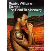 Robbie Williams - Eternity The Road To Mandalay
