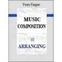 The music composition volume III : Arranging